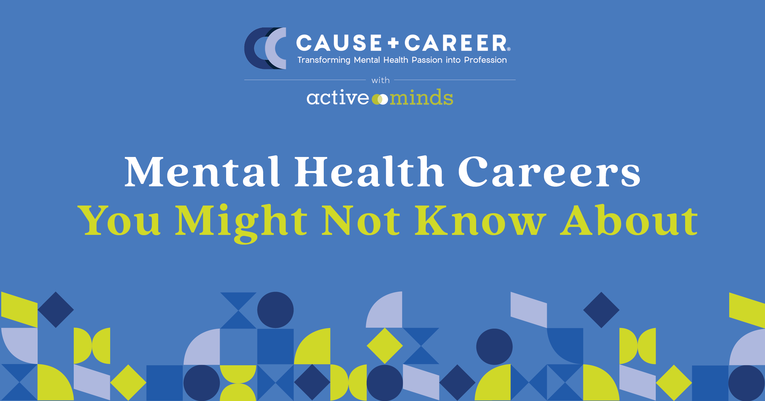 Explore Mental Health Career Paths With Active Minds’ New Career ...