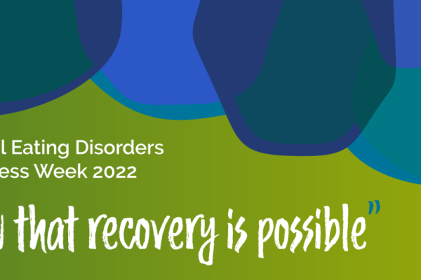 National Eating Disorders Awareness Week 2022 