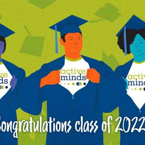 Photo of student holding graduation cap to camera. Cap includes Active Minds logo and text reading 