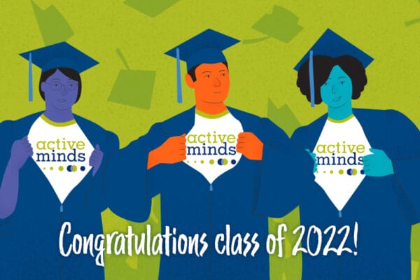 Photo of student holding graduation cap to camera. Cap includes Active Minds logo and text reading 